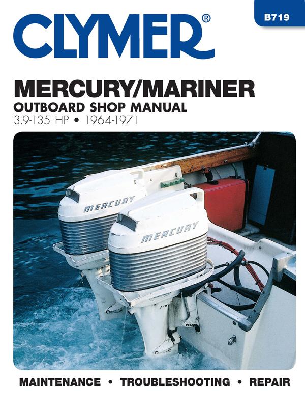 Mercury Vintage 3.9-135 HP Outboard Service and Repair Manual (1964-1971) | Haynes Manuals