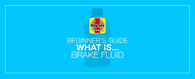 Brake Fluid Types Explained | Haynes Publishing