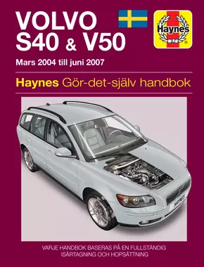 Volvo S40 And V50 Mars 2004 Juni 2007 Haynes Repair Manual
