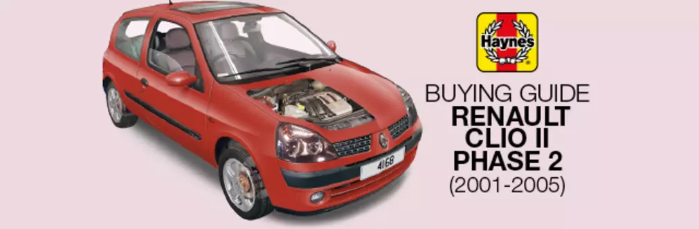 How to buy a Renault Clio II Phase 2 (2001-2005 models) 