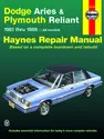 Dodge Aries and Plymouth Reliant (1981 - 1989) Haynes Repair Manual (USA)
