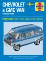 Chevrolet and GMC Van (1968 - 1995) Haynes Repair Manual (svenske utgava)