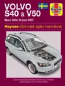 Volvo S40 and V50 Mars (2004 - Juni 2007) Haynes Repair Manual (svenske utgava)