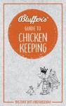Bluffer's Guide to Chicken Keeping