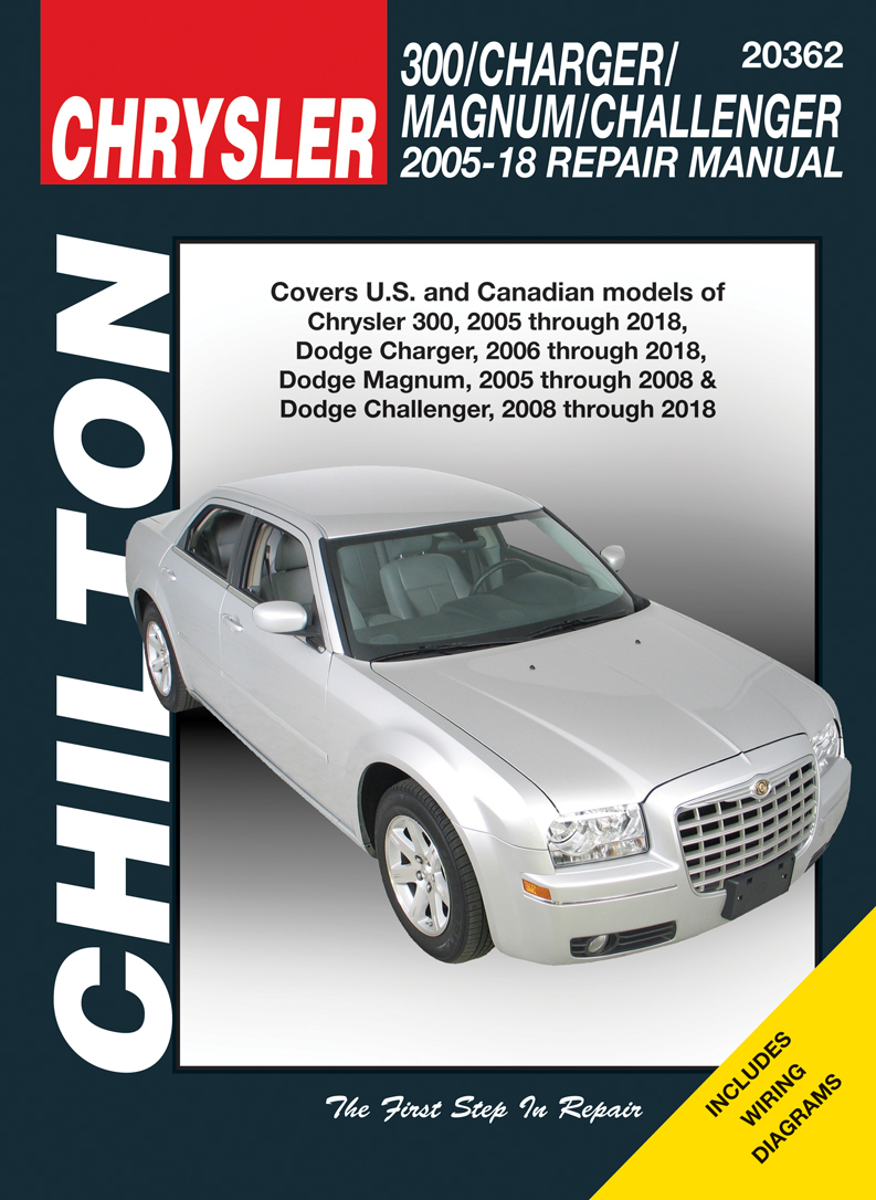 Chrysler 300 (05-18), Dodge Charger (06-18), Dodge Magnum (05-08) & Dodge Challenger (08-18) Chilton Repair Manual