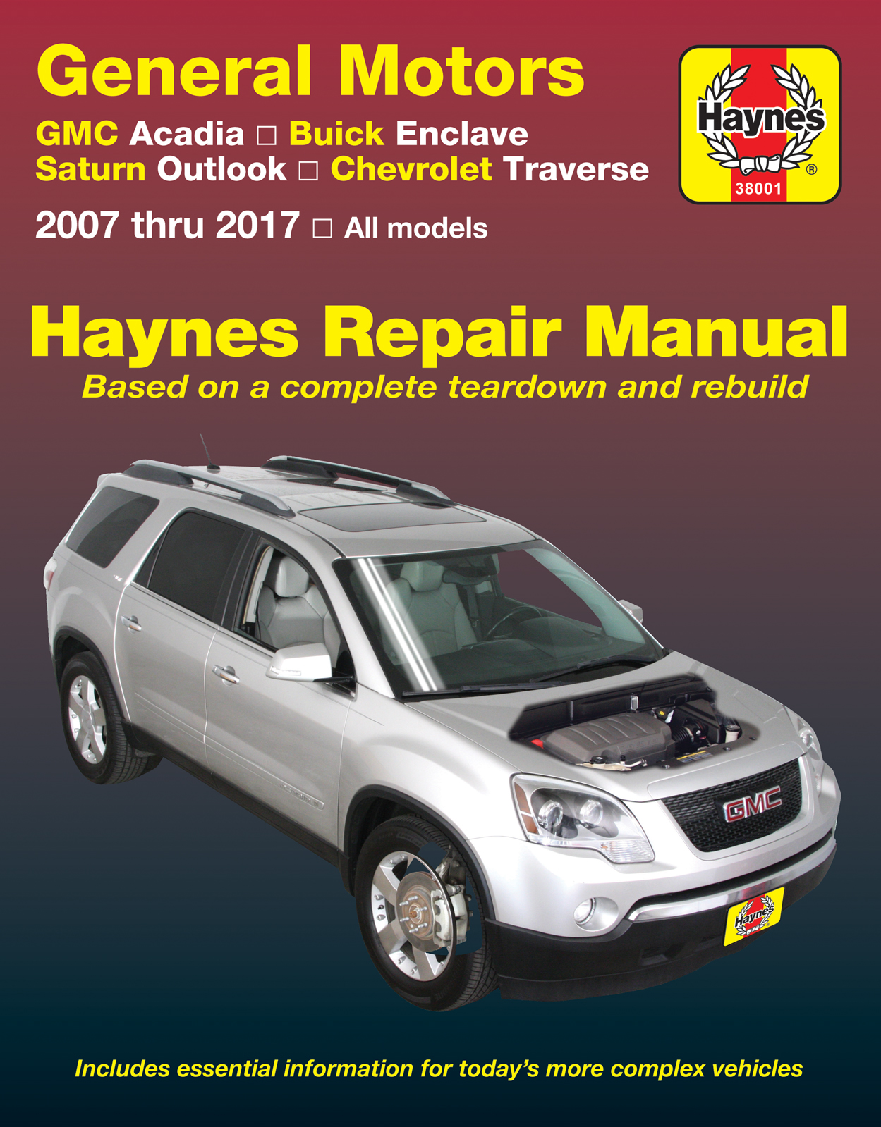 GMC Acadia, (07-16) & Acadia LTD (17), Buick Enclave, (08-17), Saturn Outlook, (07-10) & Chevrolet Traverse, (09-17) Haynes Repair Manual