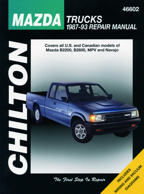 Mazda (1987-93) for of B2200, B2600, MPV & Navajo Pick-up trucks Chilton Repair Manual (USA)