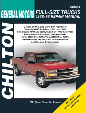 Chevrolet & GMC Full-size Gas Pick-ups (88-98) & C/K Classics (99-00) Chilton Repair Manual
