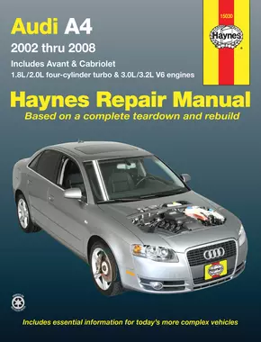Audi A4 Sedan, Avant, & Cabriolet (2002-2008) Haynes Repair Manual