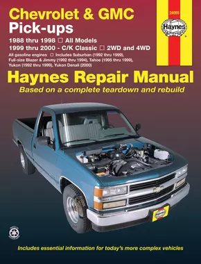 Chevrolet & GMC Full-size Gas Pick-ups (88-98) & C/K Classics (99-00) Haynes Repair Manual