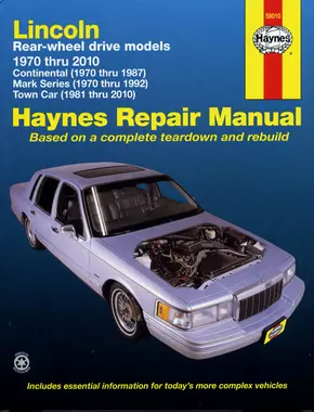 Lincoln RWD covering Continental (70-87) Mark Series (70-92) Town Car (81-10) Haynes Repair Manual
