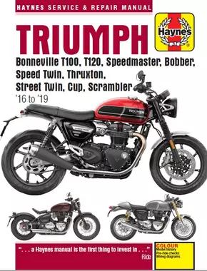 Triumph Bonneville T100, T120, Bobber, Thruxton, Street Twin, Cup & Scrambler (16 - 19) Haynes Repair Manual