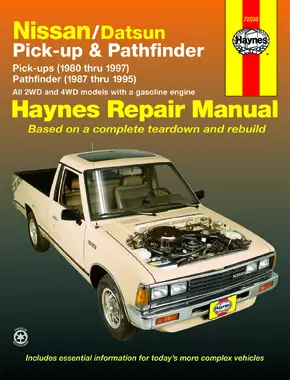 Nissan/Datsun Pick-up & Pathfinder (80-97) covering 2WD & 4WD Gas Pick-ups (80-97) Pathfinder (87-95) Haynes Repair Manual