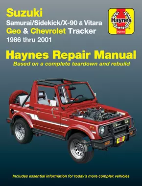Suzuki Samurai (86-95), Sidekick (89-98), X-90 (96-98) & Vitara (99-01), Geo Tracker (86-97) & Chevrolet Tracker (98-01) Haynes Repair Manual