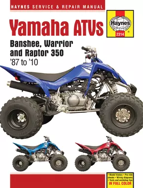 Yamaha Banshee, Warrior, & Raptor 347cc & 348cc models (87-10) Haynes Repair Manual